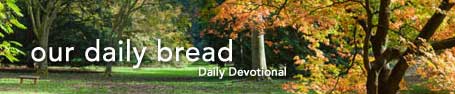 our daily bread devotion