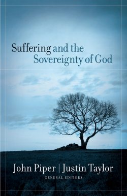 Suffering and the Sovereignty of God by John Piper