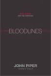Bloodlines by John Piper